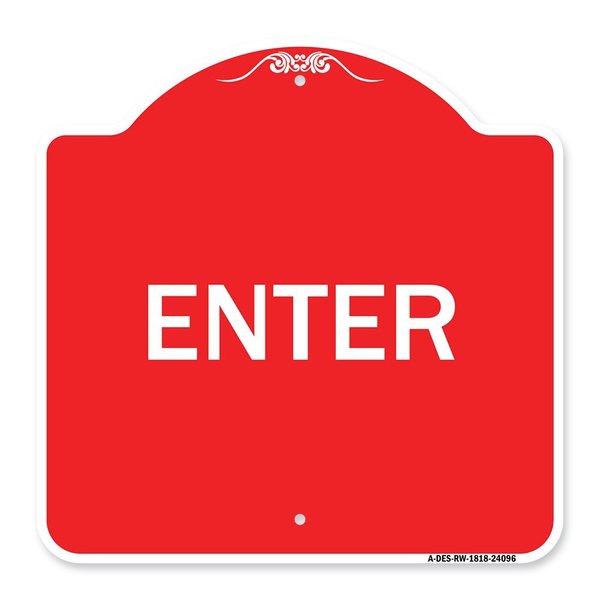 Signmission Designer Series Sign-Enter Sign Enter, Red & White Aluminum Sign, 18" x 18", RW-1818-24096 A-DES-RW-1818-24096